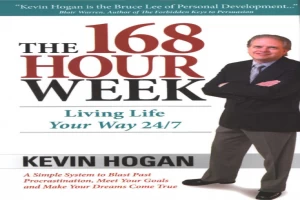 The 168 hour week : living life your way 24:7